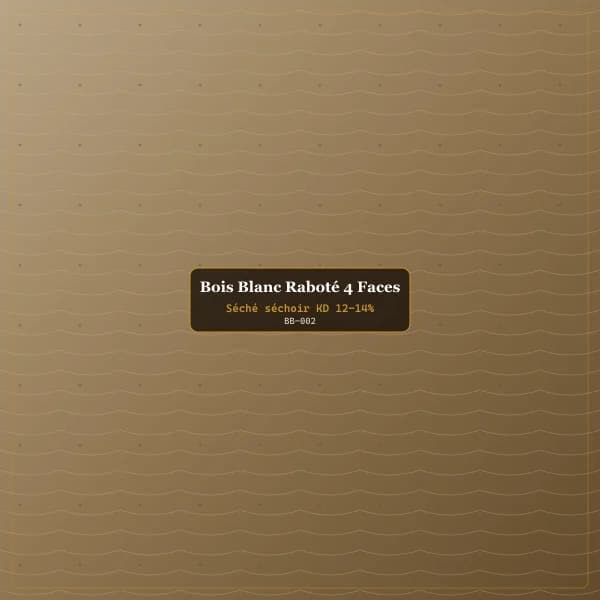 Bois Blanc Raboté 4 Faces